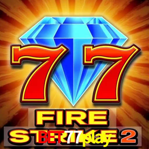 bet77play,bet77play.com